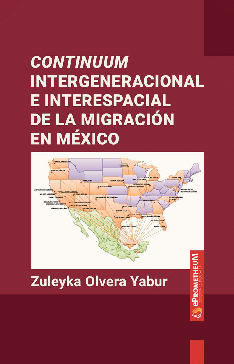 CONTINUUM INTERGENERACIONAL E INTERESPACIAL DE LA MIGRACIÓN EN MÉXICO